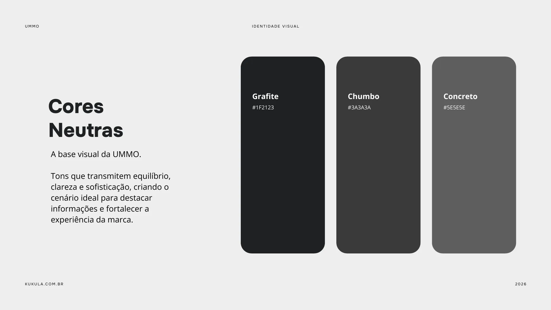 Cores neutras da marca